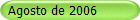 Agosto de 2006