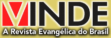 Vinde - A Revista Evangélica do Brasil