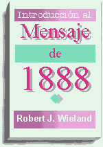 Introducción al mensaje de 1888