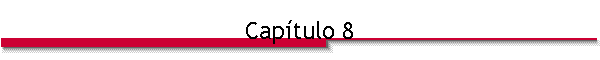 Captulo 8