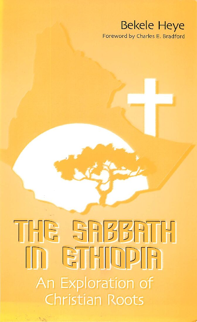 The-Sabbath-in-Ethiopia-by-Bekele-Heye The-Sabbath-in-Ethiopia-by-Bekele-Heye