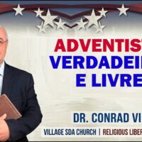 Verdadeiros e Livres! — A História real adventista vivida pelos "Dissidentes" da Rússia conrad vine