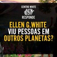 O “Profeta de Plantão” do Centro White e a Viagem Interplanetária de Ellen White