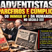 ADVENTISTAS: Parceiros e cúmplices do Inimigo Nº 1 da Humanidade no Século XX! Colagem Histórica_ Adventistas e Propaganda Nazista
