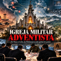 IGREJA MILITAR ADVENTISTA: De Waco a Cuba, da Whitecoat ao poder global Igreja Militar_ Mapa Global de Poder